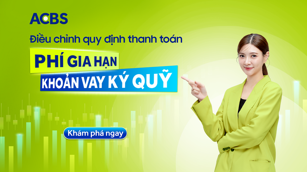 Điều chỉnh quy định thanh toán phí gia hạn khoản vay ký quỹ